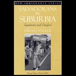 Salvadorans in Suburbia  Symbiosis and Conflict