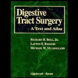 Digestive Tract Surgery  A Text & Atlas