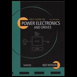 First Course on Power Electronics and Drives   With CD