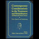 Contemporary Considerations In The Treatment And Rehabilitation Of Head And Neck Cancer