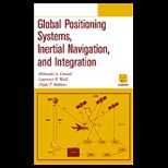 Global Positioning Systems, Inertial Navigation, and Integration / With CD