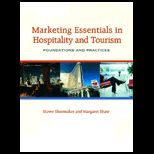 Marketing Essentials in Hospitality and Tourism Foundations and Practices