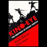 Kino Eye  The Writings of Dziga Vertov
