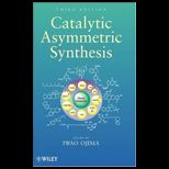 Catalytic Asymmetric Synthesis