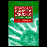 Handbook of Perception and Action, Volume 3  Attention