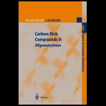 Carbon Rich Compounds II