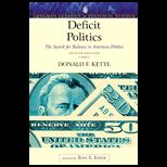 Deficit Politics  The Search for Balance in American Politics