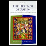 Heritage of Sufism I  Classical Persian Sufism from Its Origins to Rumi, Volume 1