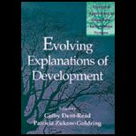 Evolving Explanation of Development
