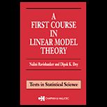 First Course in Linear Model Theory