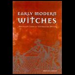 Early Modern Witches  Witchcraft Cases in Contemporary Writing