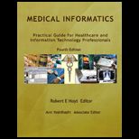 Medical Informatics Practical Guide for Healthcare and Information Technology Professionals