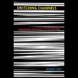 Switching Channels