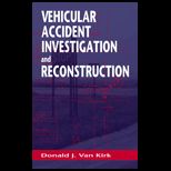 Vehicular Accident Investigation and