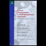 Cancer Management A Multidisciplinary Approach. Medical, Surgical, and Radiation Oncology
