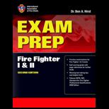 Examination Prep  Fire Fighter I and II