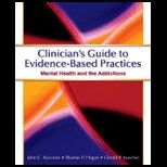 Clinicians Guide to Evidence Based Practices   With CD
