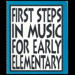 First Steps in Music for Early Elementary