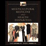 Multicultural Medicine and Health Disparities