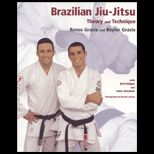 Brazilian Jiu Jitsu  Theory and Techniques