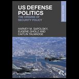 United States Defense Politics The Origins of Security Policy