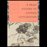 Brief History of Chinese Civilization