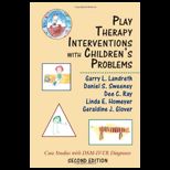 Play Therapy Interventions with Childrens Problems