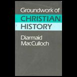 Groundwork of Christian History