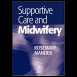 Supportive Care and Midwifery