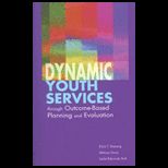 Dynamic Youth Services through Outcome Based Planning and Evaluation