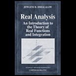 Real Analysis  An Introduction to the Theory of Real Functions and Integration