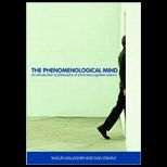 Phenomenological Mind  An Introduction to Philosophy of Mind and Cognitive Science