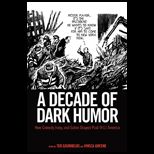 Decade of Dark Humor How Comedy, Irony, and Satire Shaped Post 9/11 America
