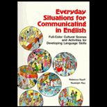Everyday Situations for Communicating English  Advanced Beginning Through Intermediate