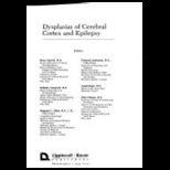 Dysplasis of Cerebral Cortex and Epilepsy