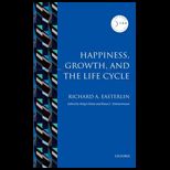 Happiness, Growth, and the Life Cycle (Iza Prize in Labor Economics)