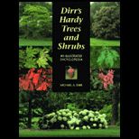 Dirrs Hardy Trees and Shrubs  An Illustrated Encyclopedia