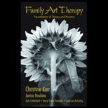 Family Art Therapy  Foundations of Theory and Practice