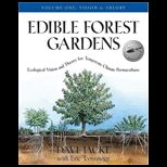 Edible Forest Gardens Ecological Vision, Theory for Temperate Climate Permaculture