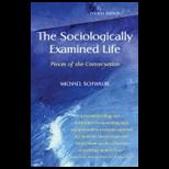 Sociologically Examined Life Pieces of the Conversation