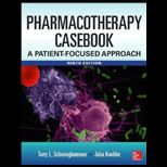 Pharmacotherapy Casebook A Patient Focused Approach
