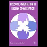 Prosodic Orientation in English