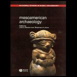 Mesoamerican Archaeology  Theory and Practice
