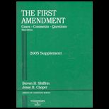 First Amendment  Cases, Comments, Questions   2005 Supplement