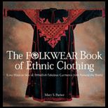 Folkwear Book of Ethnic Clothing  Easy Ways to Sew & Embellish Fabulous Garments from Around the World