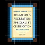 Study Guide for the Therapeutic Recreation Specialist Certification Examination