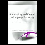 Automaticity and Control in Language Processing