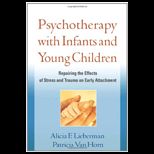 Psychotherapy With Infants and Young Children