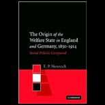 Origin of the Welfare State in England and Germany, 1850 1914