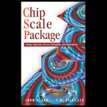 Chip Scale Pkg Design, Materials , Process